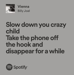 Vienna Lyrics, Relatable Lyrics, Music Journal, Meaningful Lyrics, Favorite Lyrics, Me Too Lyrics, Billy Joel, Music Mood, Love Songs Lyrics