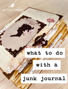 an open book with the words what to do with a junk journal