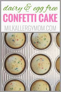 a muffin tin filled with cupcakes and the words dairy & egg free confetti cake