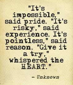 Words for the bride. "It's impossible." said pride. "It's risky ...."