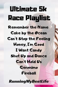 a woman in pink shirt standing next to the ocean with text overlay that reads ultimate 5k race playlist