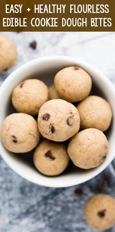 chocolate chip cookies in a white bowl with text overlay that reads healthy flourless cookie dough bites