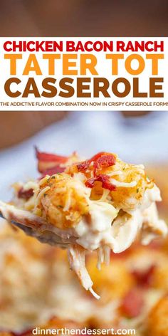 the chicken bacon ranch tater tot casserole recipe is on a spoon