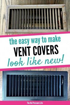 an air vent cover with the words, the easy way to make vent covers look like new