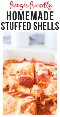 homemade stuffed shells in a white casserole dish with text overlay that reads freezer friendly homemade stuffed shells