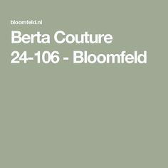 the words berta couture 24 - 106 - bloomfield are in white