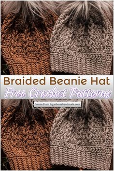 two knitted beanies with text that reads braided beanie hat free crochet patterns