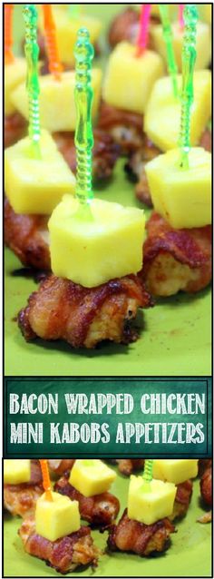 bacon wrapped chicken mini kabobs appetizers with pineapple slices on them