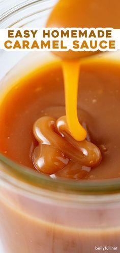 caramel sauce being poured into a glass jar with the words easy homemade caramel sauce