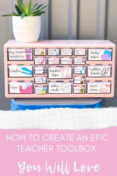 a teacher's toolbox with the title how to create an epic teacher toolbox you will love