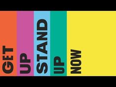 the words get up and stand up now are in black on a multicolored background