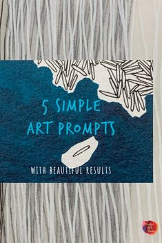 a book cover with the title 5 simple art prompts, written in blue and white