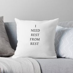 i need rest from rest throw pillow