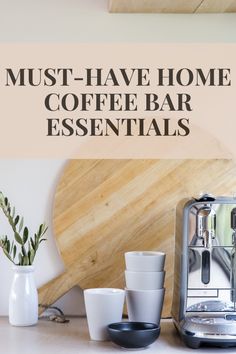 the words must have home coffee bar essentials