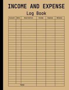 a log book is shown with the words,'income and expense log book '