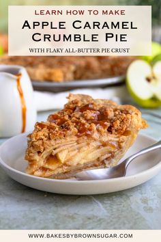 an apple caramel crumble pie with flaky all - butter crust on a white plate