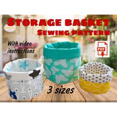 storage basket sewing pattern with video instructions for 3 sizes, including the front and back