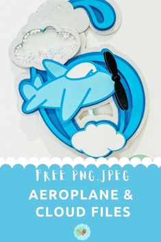 an airplane and cloud file with the text free printables for aeroplane & cloud files