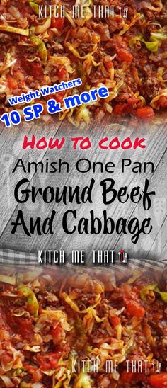 an advertisement with the words, how to cook and ground beef and cabbage on it