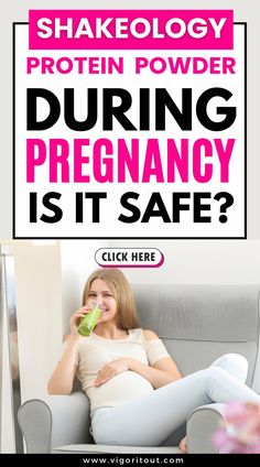 a pregnant woman sitting in a chair drinking from a cup with the words, shakeeogy protein powder during pregancy is it safe?