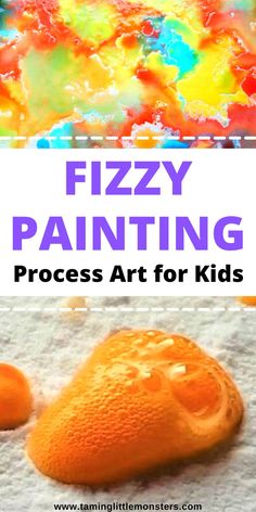 an orange with the words fizzy painting process art for kids