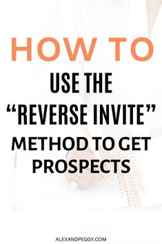 a person writing on a notebook with the words how to use the reverse invie method