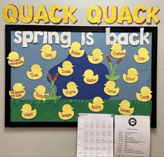 a bulletin board with words and pictures on it that say, quack quack spring is back