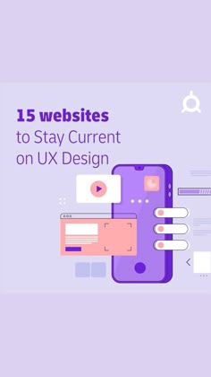 the text reads, 15 web sites to stay current on ux design with an image of