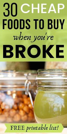 a jar full of food with the words 30 cheap foods to buy when you're broke