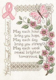 a cross stitch pattern with pink ribbon and flowers on the border, says may each hour bring you hope