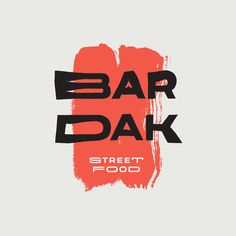 the logo for bar dark street food, which is painted in red and black on a gray background