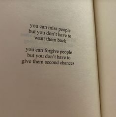 an open book with the words you can miss people but you don't have to want them back