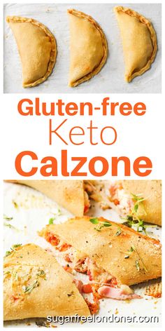 three gluten - free keto calzones with text overlay