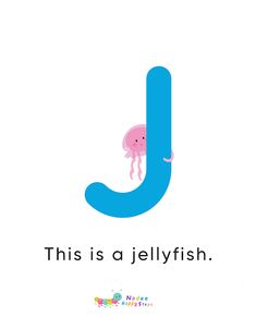 the letter j is for jellyfish