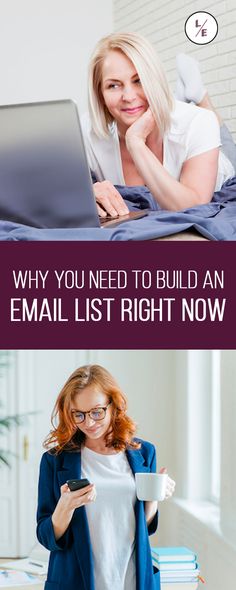 a woman is on her laptop with the caption why you need to build an email list right now