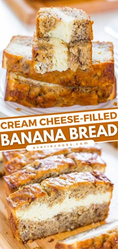 sliced banana bread on a cutting board with the words cream cheese - filled banana bread