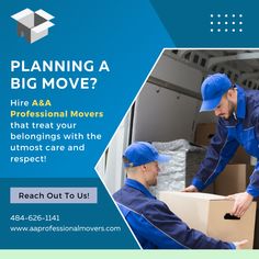 two men in blue uniforms moving boxes with the caption, planning a big move? hire aaa professional movers that treat your belongings with the utmost care and respect