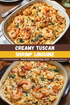 creamy tuscan shrimp linguine with parmesan cheese and herbs in a white casserole dish