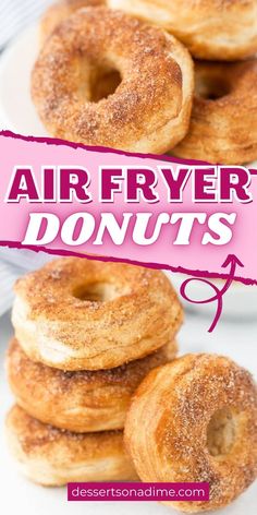 air fryer donuts stacked on top of each other with the words air fryer donuts above them