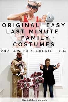 two women and a man standing next to each other with the words, original easy last minute family costumes and how to receat them