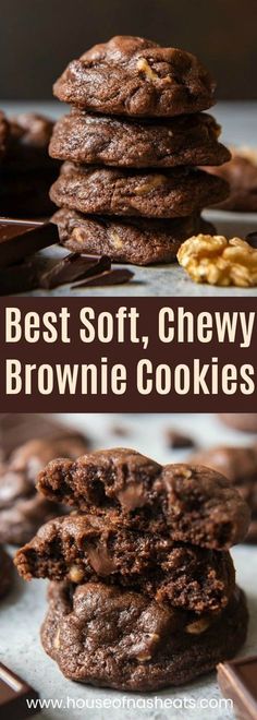 chocolate cookies stacked on top of each other with the words best soft chewy brownie cookies