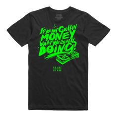 Experience both comfort and luxury with our "Get Money" premium T-Shirt, meticulously crafted from 100% cotton. Its bold front design graphic print remains vivid even after multiple washes making it perfect for everyday use.Product Details: lightweight and luxurious fabric for durability and maximum layer of comfort Soft-washed for extra softness that you can feel with every touch 100% cotton for maximum breathability and a smooth, no-bunch fit Screen print with vibrant colors that stay true was Green T-shirt With Sublimation Print For Streetwear, Hip Hop Green T-shirt With Graphic Design, Green Cotton Pop Culture T-shirt, Black Hip Hop T-shirt With Text Print, Green Cotton T-shirt With Graffiti Print, Black Neon, How To Get Money, Front Design, Neon Green