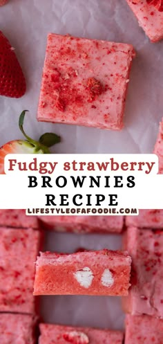 fudgey strawberry brownies recipe with strawberries on top and the words, fudge