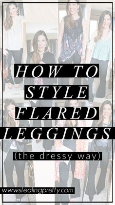 How to Style Flared Leggings.. – Stealing Pretty How To Style Flared Pants Plus Size, Flare Leggings Outfit Dressy, Flared Leggings Outfit Work, How To Wear Yoga Pants Outfits Casual, Flare Yoga Pants Outfit Spring, How To Style Wide Leg Leggings, Black Flair Pants Outfits Work, How To Dress Up Flared Leggings, Dress Up Flare Leggings