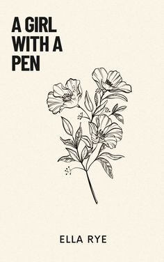 a girl with a pen by ella rye