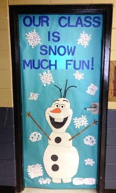 a door decorated to look like a snowman with the words our class is snow much fun