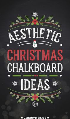 a chalkboard sign that says aesthetic christmas chalkboard ideas