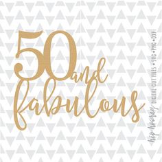 the 50 and fabulous birthday card with gold foil lettering on white paper, which reads'50 and fabulous '