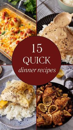 a collage of different dishes with the words 15 quick dinner recipes