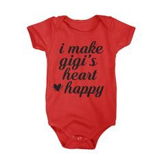 I Make Gigi's Heart Happy $14.95 Also comes in T-shirts #onesie #valentinesdaygift #gigi #gigilife Confidence Kids, Funny Onesies, Smart Parenting, Mentally Strong, Happy Baby, Your Special, My Mom, Baby Bodysuit, Little One